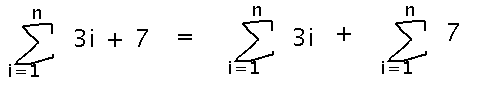 Sum from 1 to n of 3i plus 7 is sum of 3i plus sum of 7