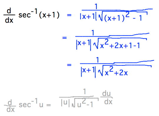 d/dx(arcsec(x+1)) = 1 / ( abs(x+1) sqrt( (x+1)^2 - 1 ) )