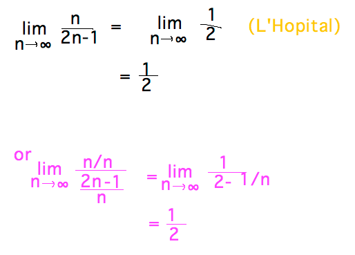 n/(2n-1) converges to 1/2, either by LHopital or rational function tricks