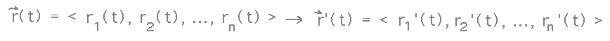 If r(t) is a vector of r1(t), ..., rn(t) then r'(t) is a vector of r1'(t), ..., rn'(t)