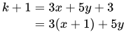 k+1 = 3x + 5y  + 3 = 3(x+1) + 5y
